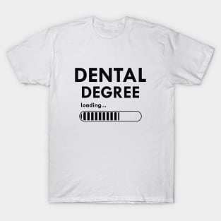 Dental Degree Loading T-Shirt